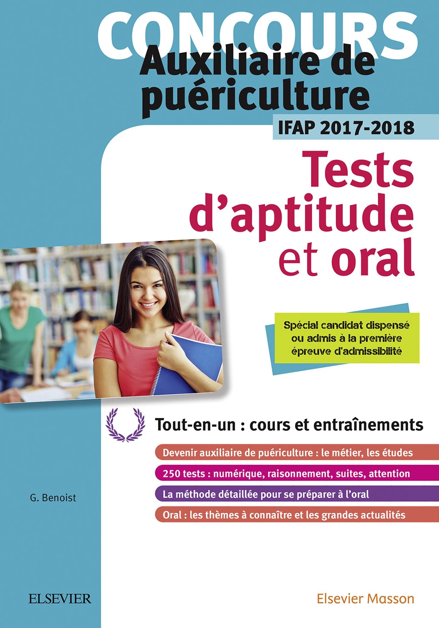 Concours auxiliaire de puériculture - Tests d'aptitude et oral - IFAP 2017-2018: Tous les candidats : dispensés et admissibles. Avec vidéos