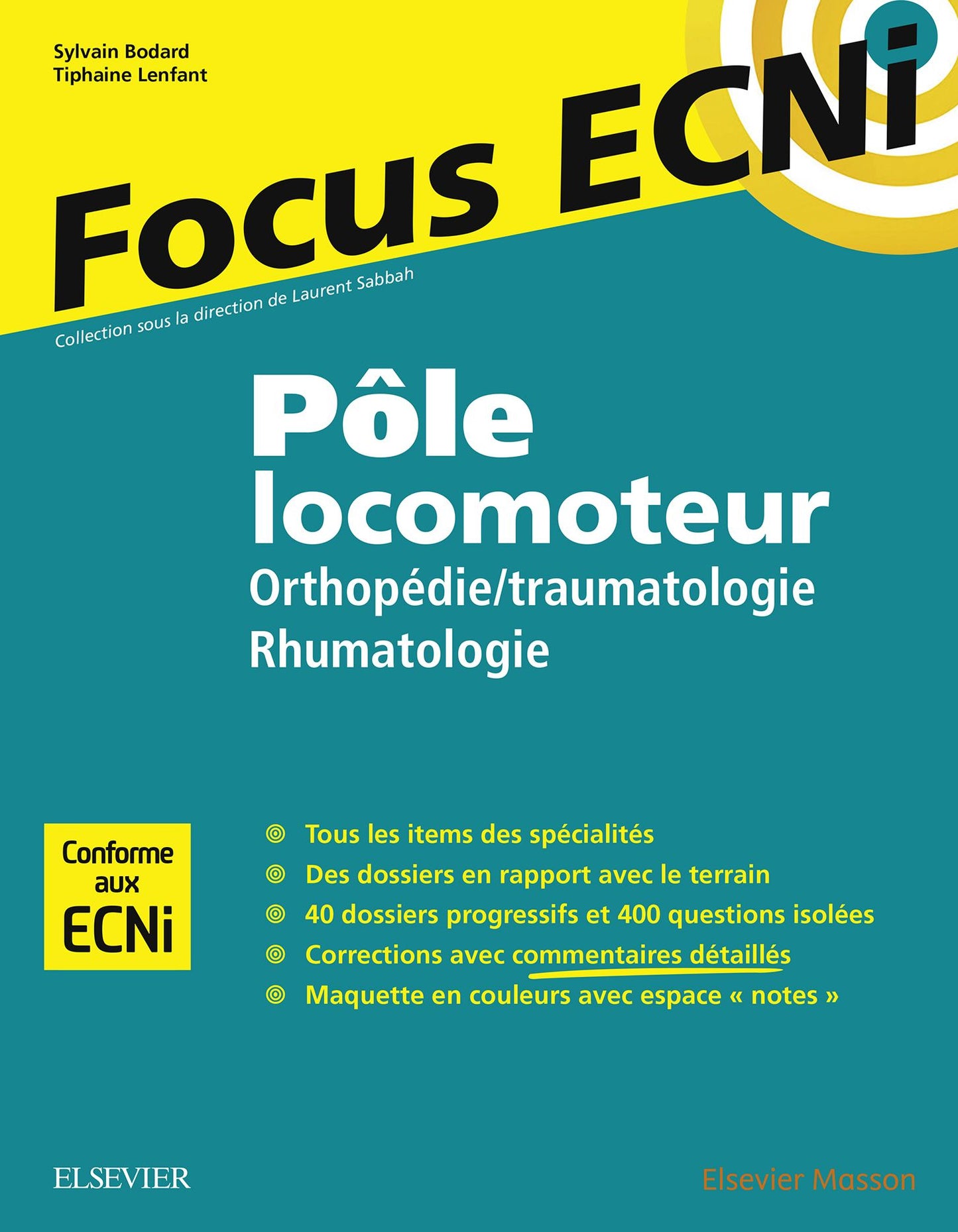 Pôle locomoteur : orthopédie/traumatologie - rhumatologie: Apprendre et raisonner pour les ECNi