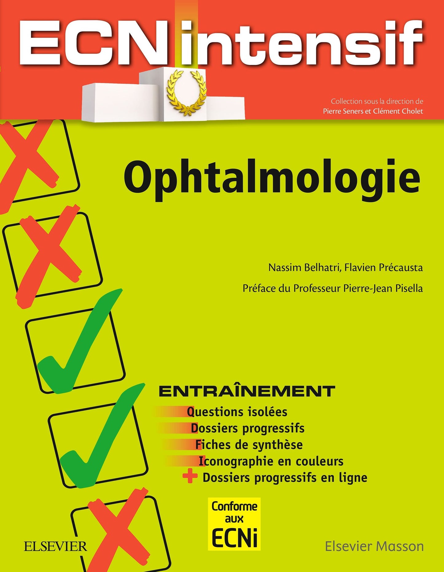 Ophtalmologie: Dossiers progressifs et questions isolées corrigés