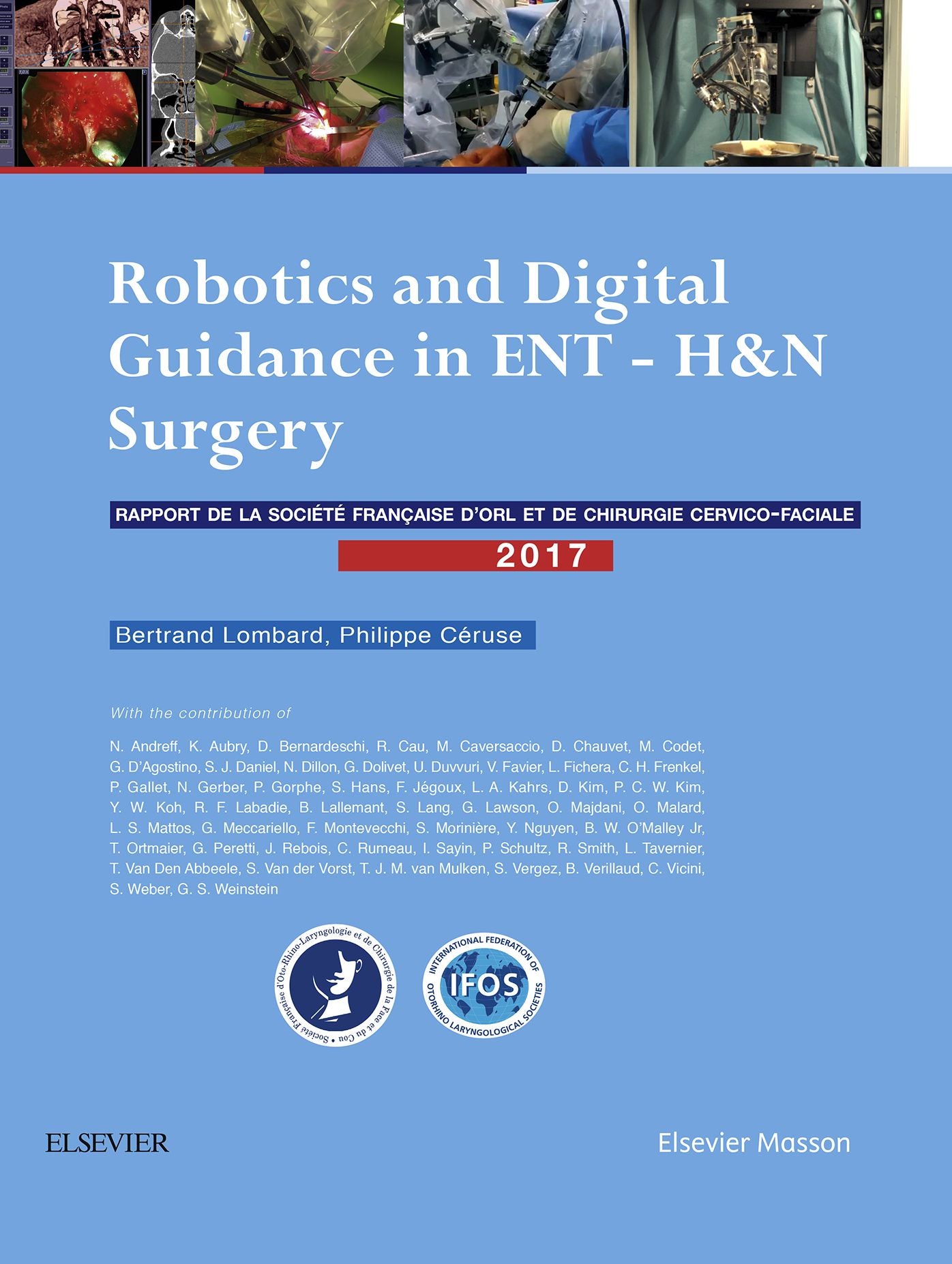Robotics and Digital Guidance in ENT-H&N Surgery: Rapport SFORL 2017