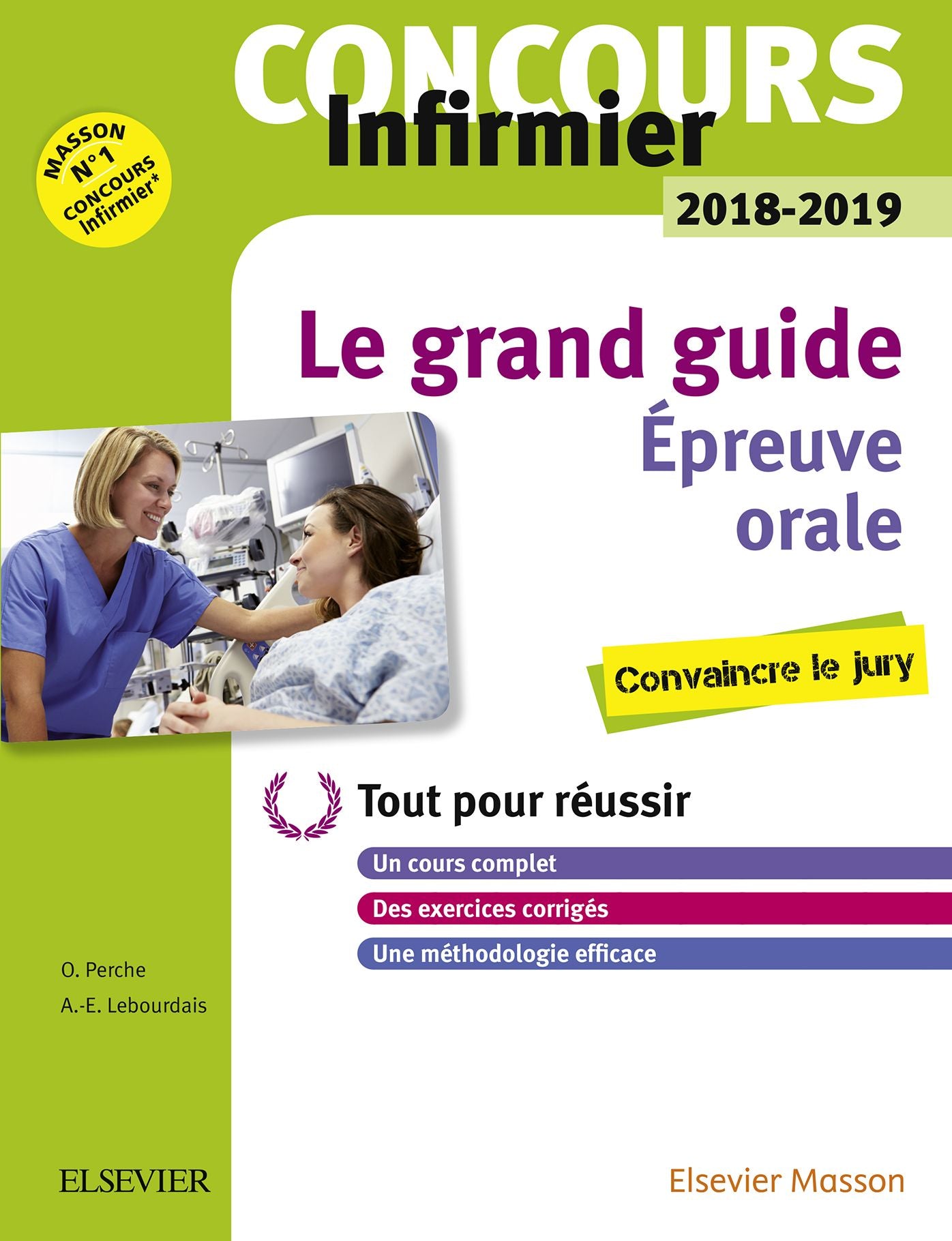 Concours Infirmier 2018-2019 Épreuve orale Le grand guide: Tout pour réussir