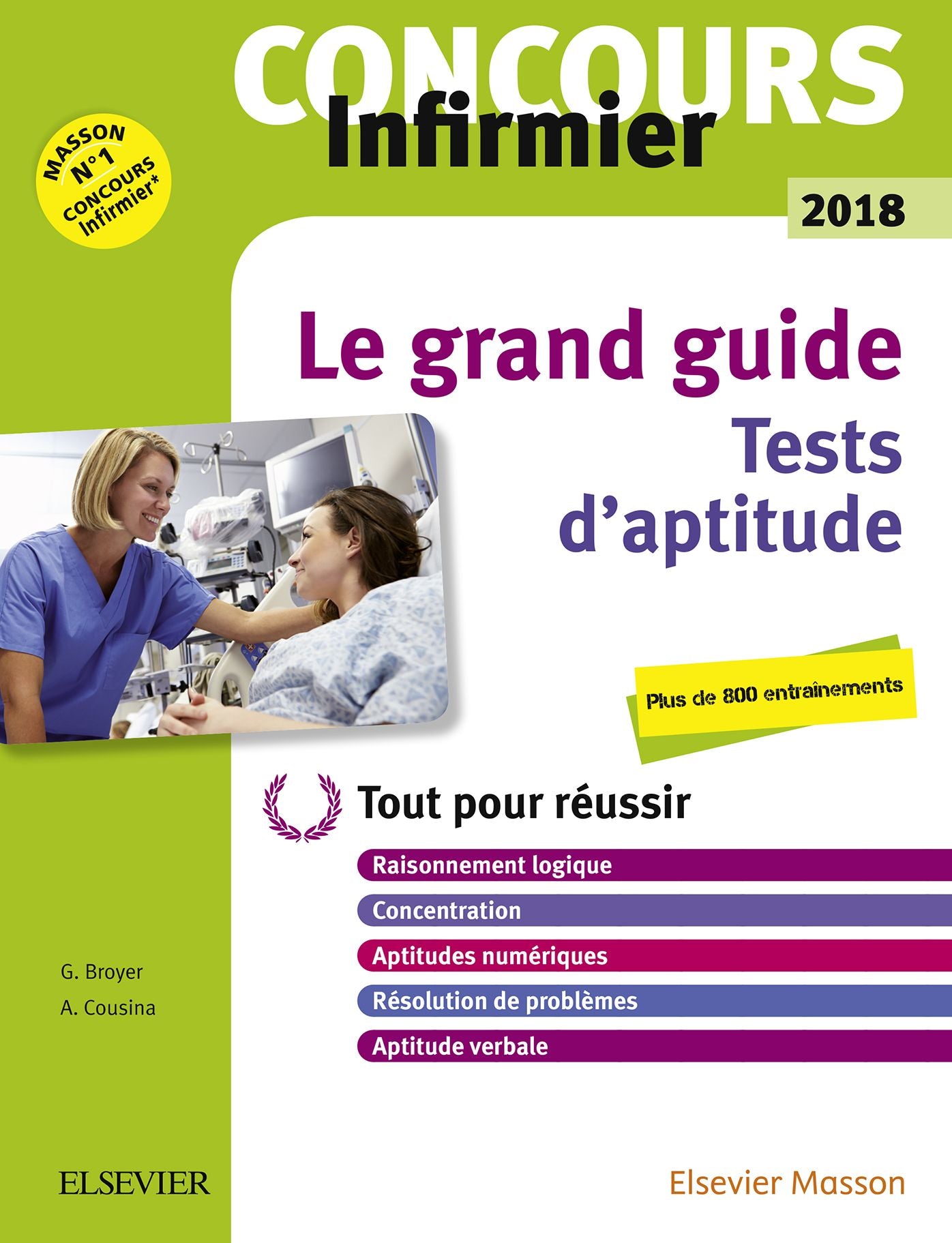 Le grand guide. Tests d'aptitude. Concours Infirmier 2018: Tout pour réussir