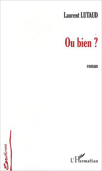 Ou bien ?