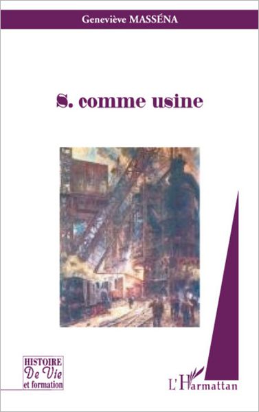 S. comme usine