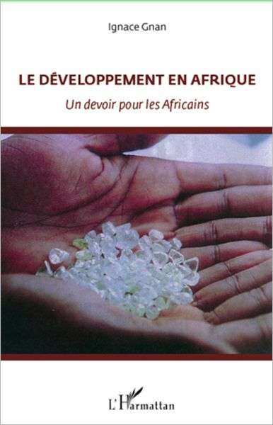 Le développement en Afrique: Un devoir pour les Africains