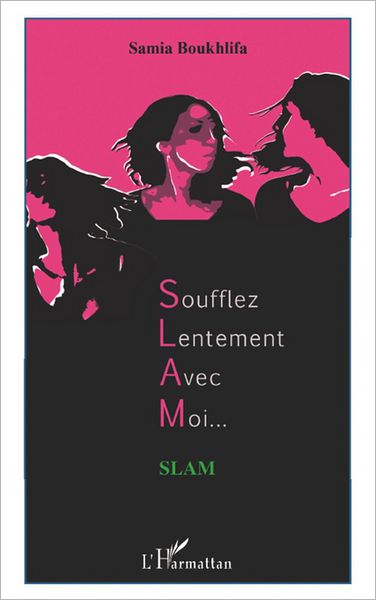 Soufflez Lentement Avec Moi...: Poésie urbaine