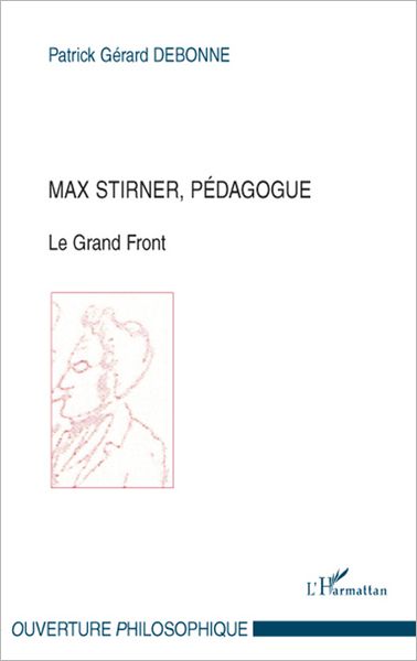 Max Stirner, pédagogue: Le Grand Front
