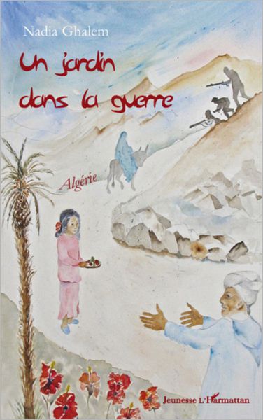 Un jardin dans la guerre