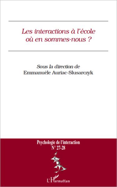 Les interactions à l'école où en sommes-nous ?: N° 27/28