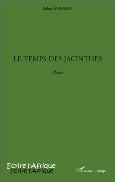 Le temps des Jacinthes: Poésie