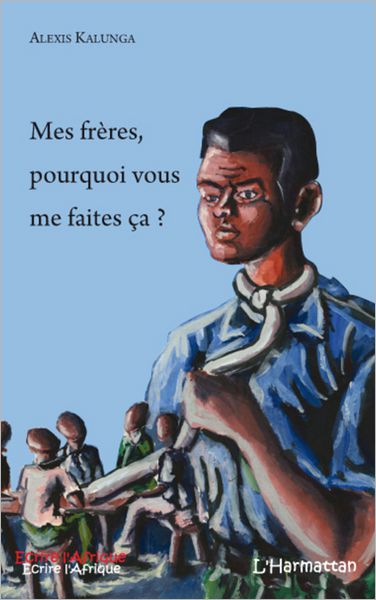 Mes frères pourquoi vous me faites ça ?