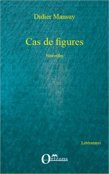 Cas de figures: Nouvelles