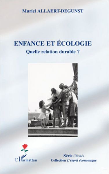 Enfance et écologie: Quelle relation durable ?
