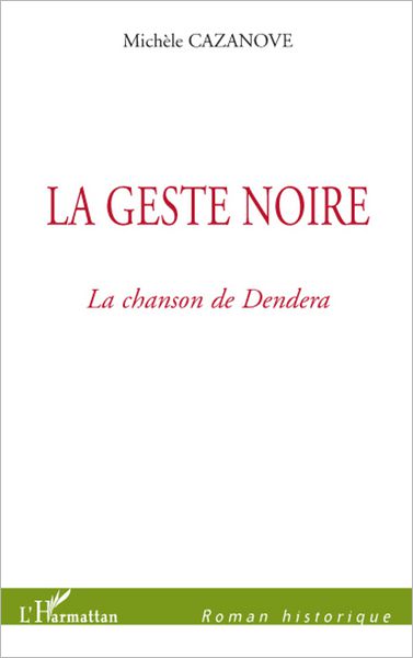 La Geste noire: La Chanson de Dendera