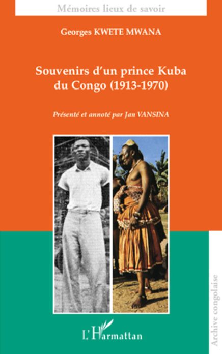 Souvenirs d'un prince Kuba du Congo: (1913-1970)