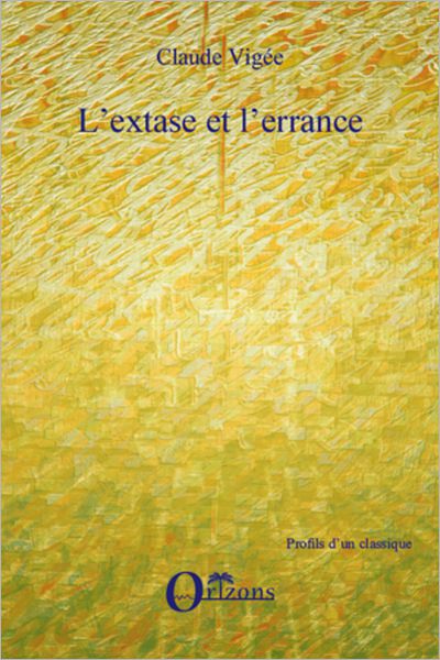 EXTASE (L') ET ERRANCE (L')