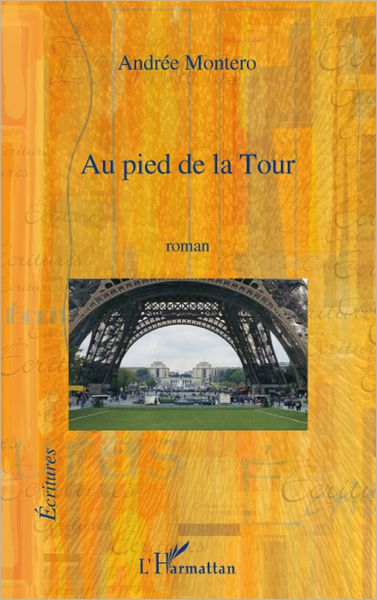 Au pied de la Tour: Roman