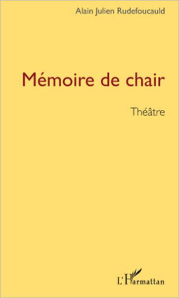 Mémoire de chair: Théâtre