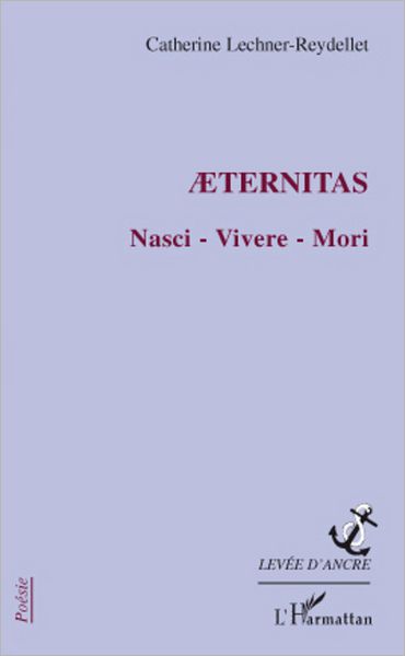 AETERNITAS: Nasci - Vivere - Mori