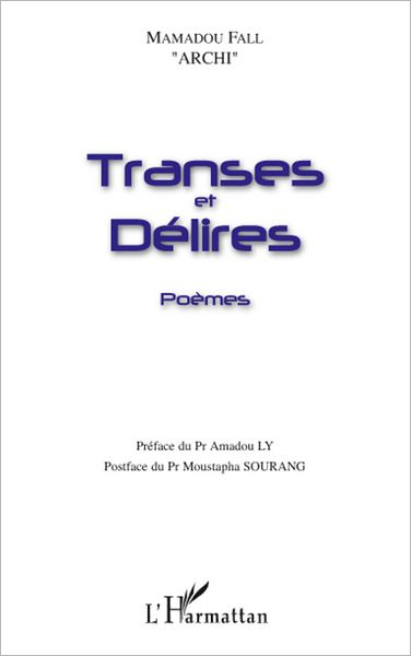 Transes et délires: Poèmes