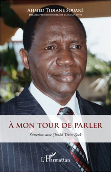 A mon tour de parler: Entretiens avec Cheikh Yerim Seck