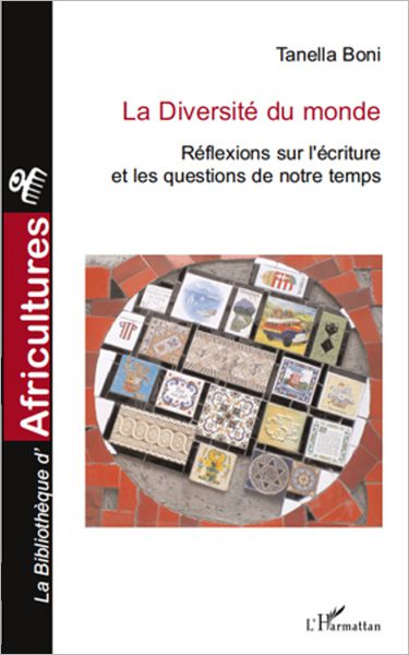 La diversité du monde: Réflexions sur l'écriture et les questions de notre temps