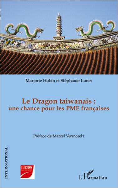 Le Dragon taiwanais : une chance pour les PME françaises