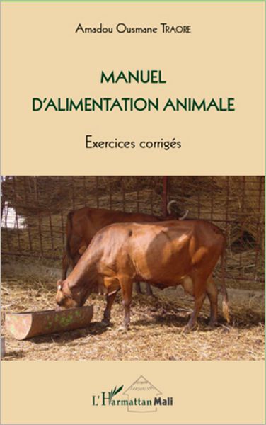 Manuel d'alimentation animale: Exercices corrigés