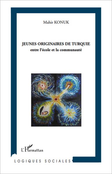 Jeunes originaires de Turquie: Entre l'école et la communauté