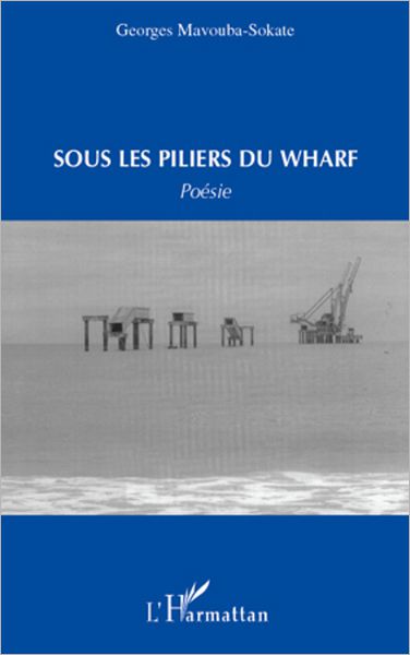 Sous les piliers du warf