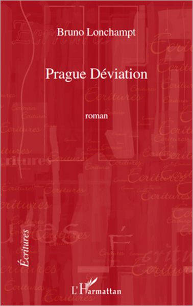 Prague Déviation: Roman