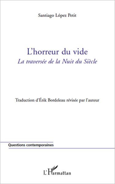 L'horreur du vide: La traversée de la Nuit du Siècle