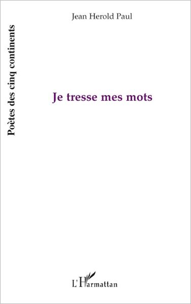 Je tresse mes mots