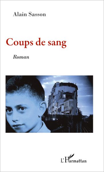 Coups de sang: Roman