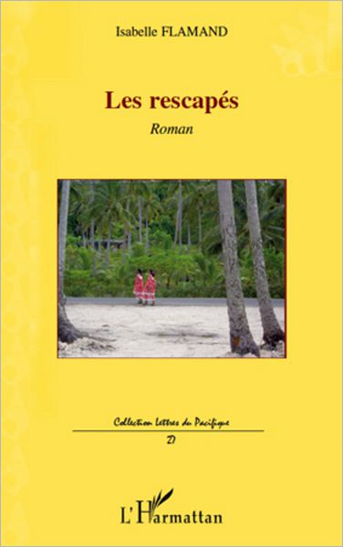 Les rescapés: Roman