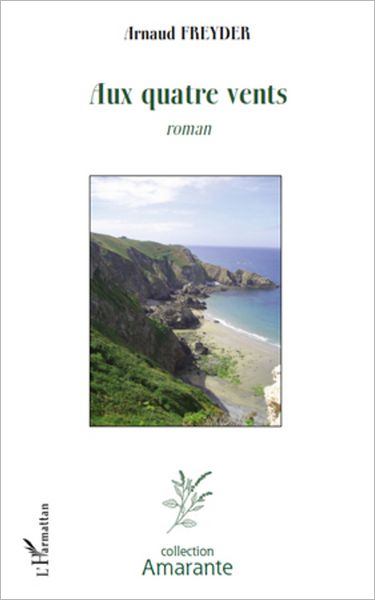 Aux quatre vents: Roman
