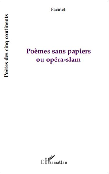 Poèmes sans papiers ou opéra-slam