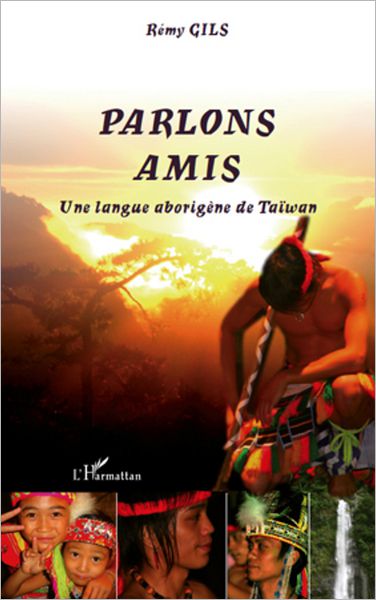 Parlons Amis: Une langue aborigène de Taïwan