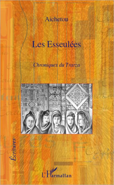 Les Esseulées: Chroniques du Trarza