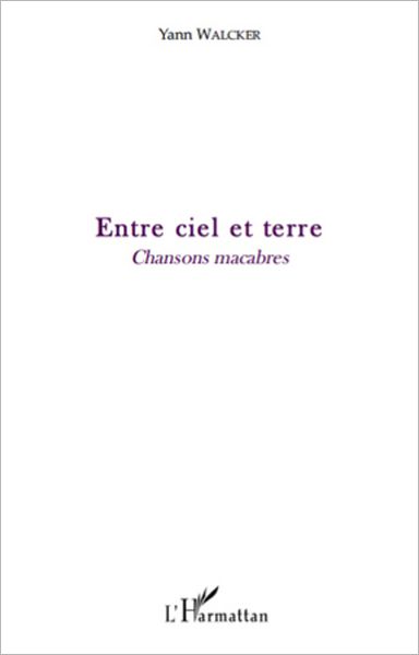 Entre ciel et terre: Chansons macabres