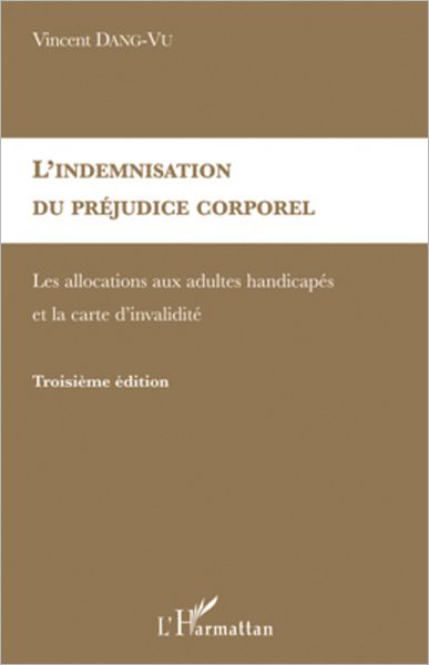 L'indemnisation du préjudice corporel: Les allocations aux adultes handicapés et la carte d'invalidité