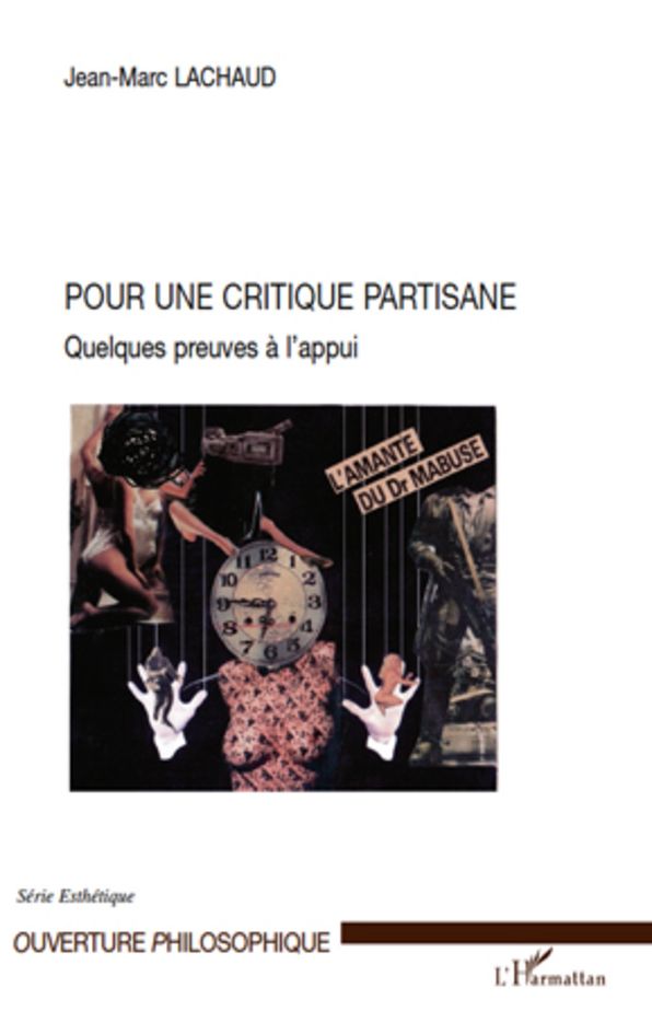 Pour une critique partisane: Quelques preuves à l'appui