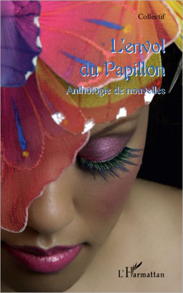 L'envol du papillon: Anthologie de nouvelles