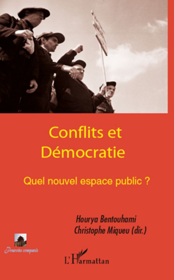 Conflits et Démocratie: Quel nouvel espace public ?