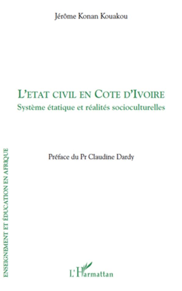 L'état civil en Côte d'Ivoire: Système étatique et réalités socioculturelles