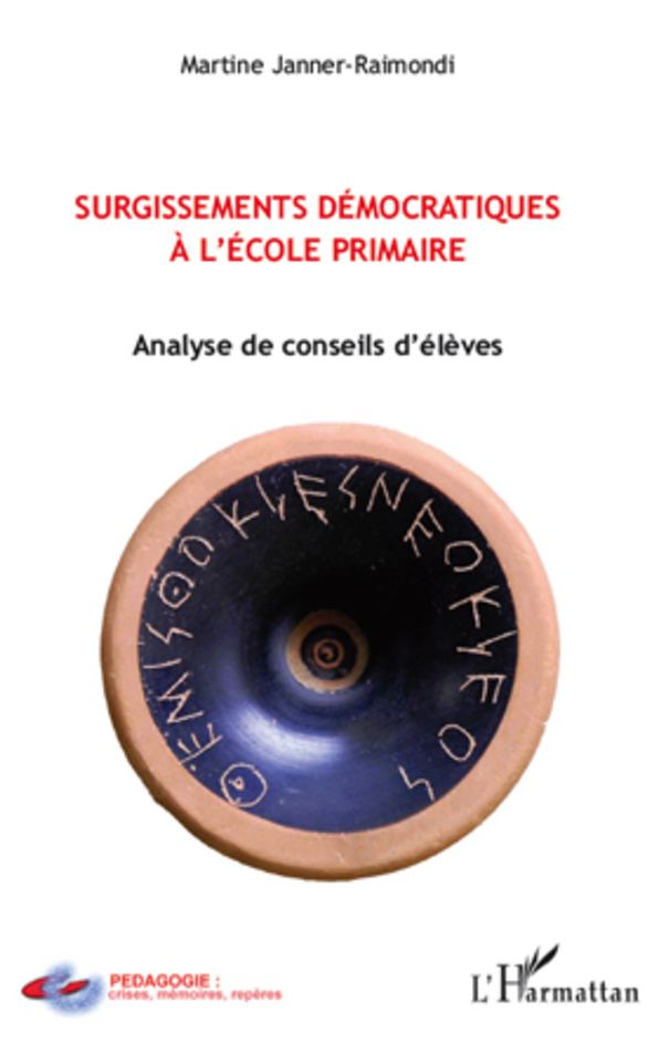 Surgissements démocratiques à l'école primaire: Analyse de conseils d'élèves