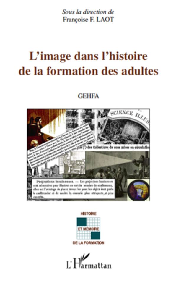 L'image dans l'histoire de la formation des adultes: GEHFA