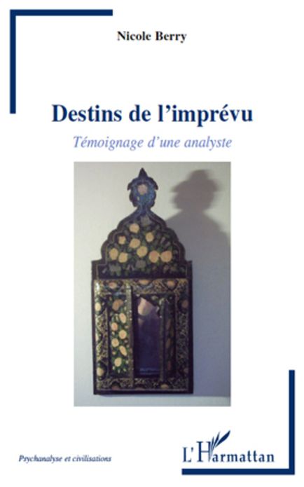 Destins de l'imprévu: Témoignage d'une analyste