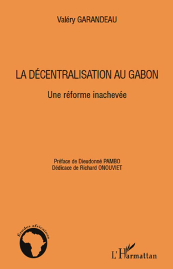 La décentralisation au Gabon: Une réforme inachevée