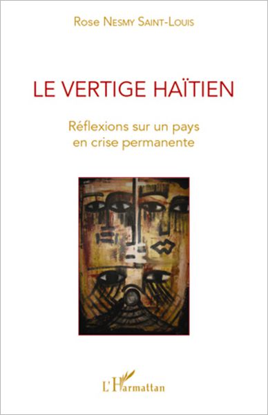 Le vertige haïtien: Réflexions sur un pays en crise permanente